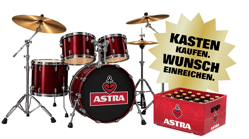 Ein Schlagzeug und ein Kasten mit Astra-Bierflaschen. Daneben: 'Kasten kaufen. Wunsch einreichen.'